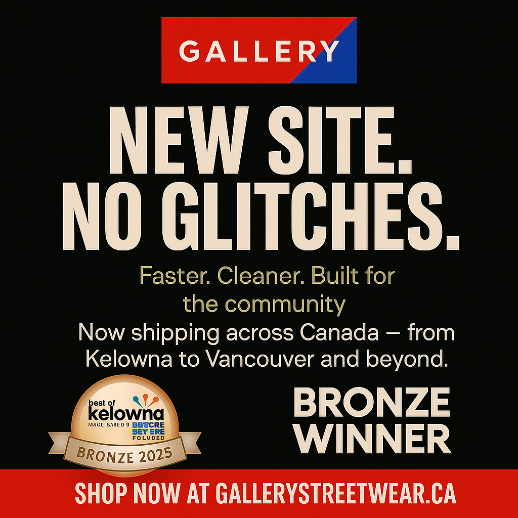 Gallery Streetwear has a new website for all your Canadian Streetwear and Sneaker needs in the heart of the Okanagan in Kelowna BC Canada