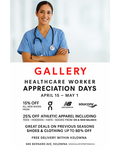 Healthcare Worker Appreciation – Save on Shoes at Gallery Streetwear Kelowna
