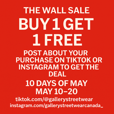 The Wall Sale Is On — Buy One, Get One Free at Gallery Streetwear (Kelowna)