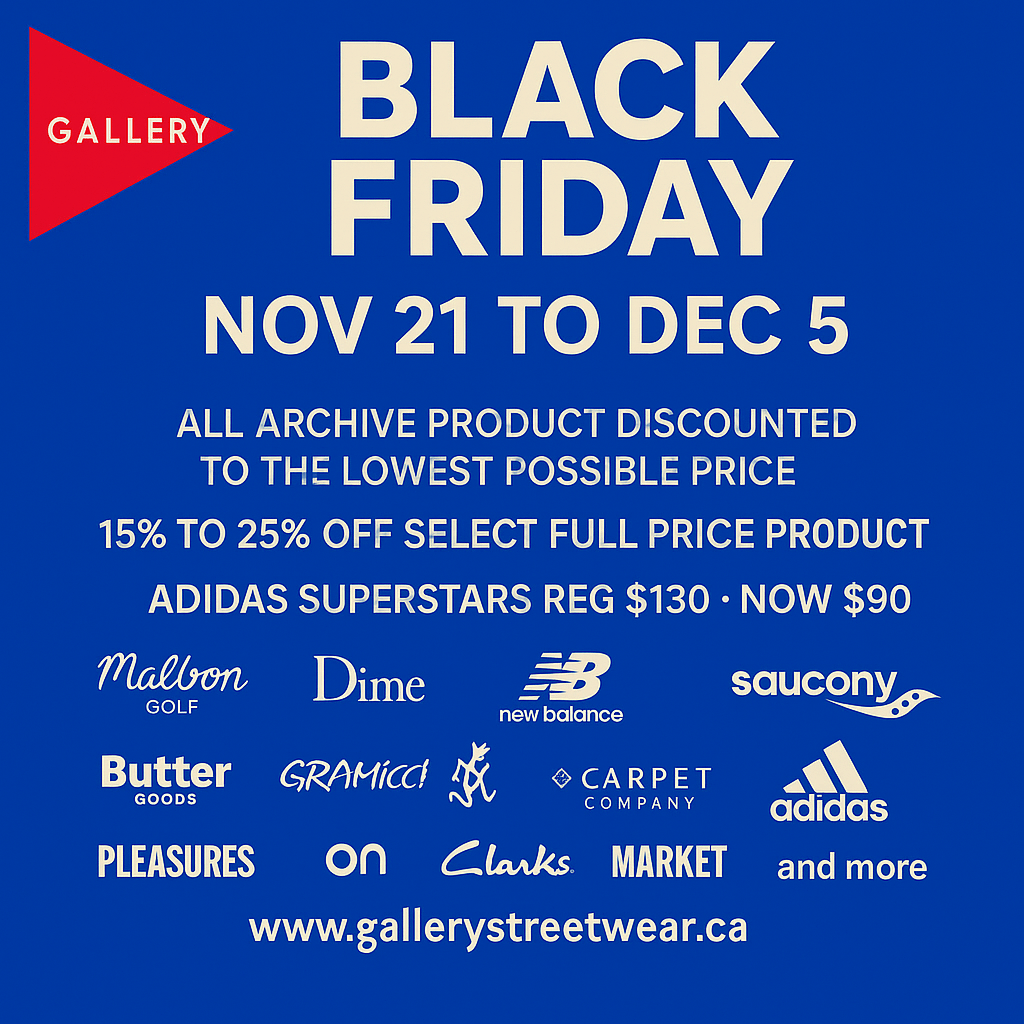 Black Friday 2025 – Gallery Streetwear Canada - Gallery Streetwear