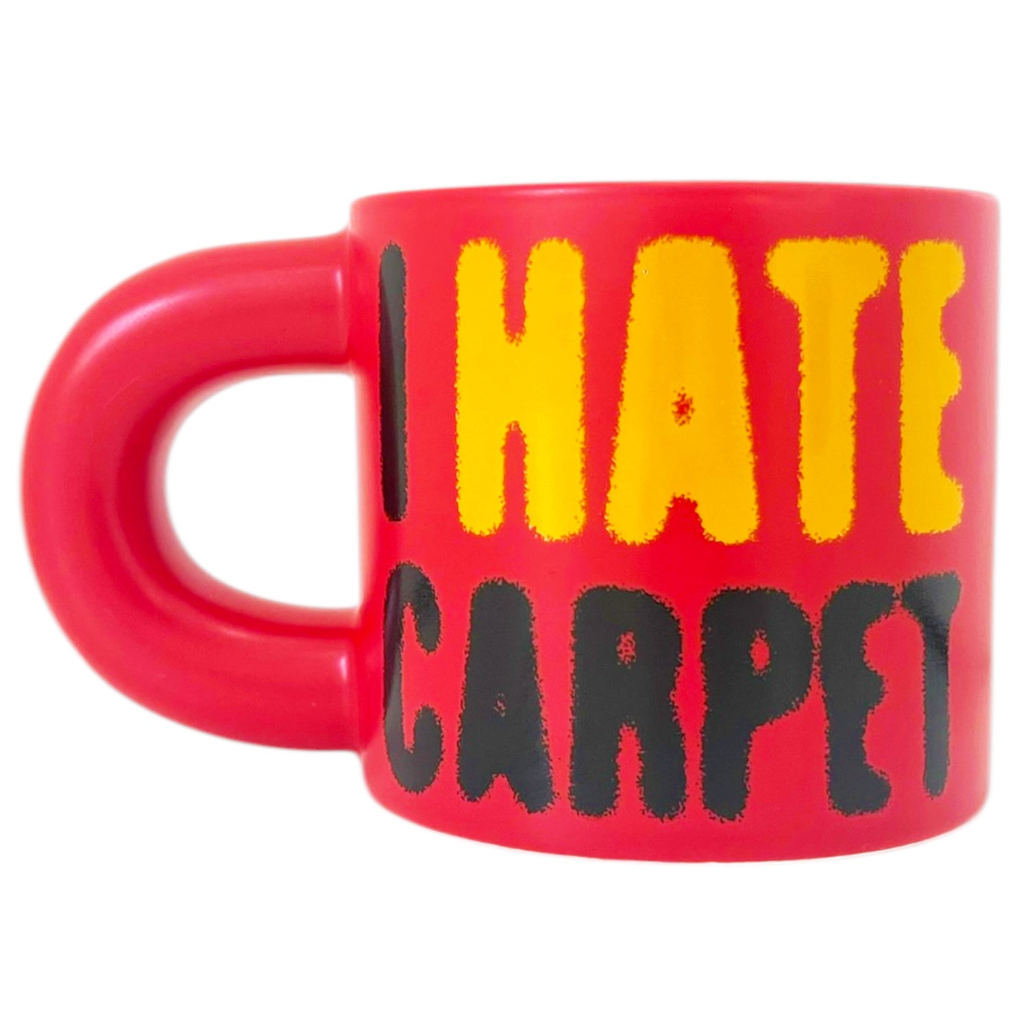 Carpet Company I Hate Carpet Mug Red